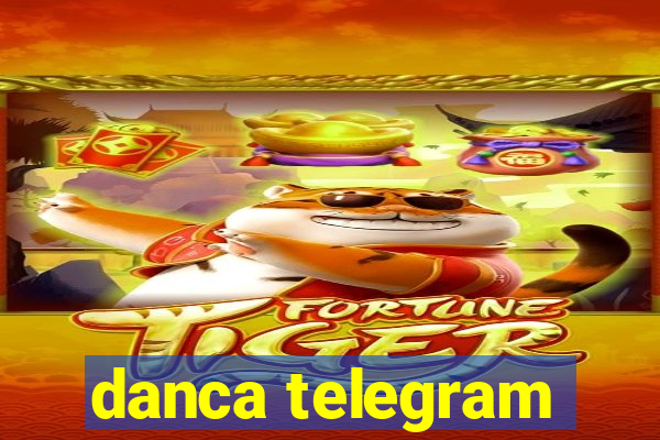 danca telegram